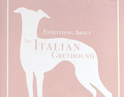Everything about the Italian Greyhound book