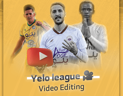 Yelo league 🎥 | Video Editing 2022-2023