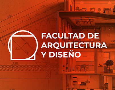 Rebranding Facultad de Arquitectura y Diseño UP