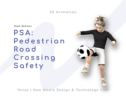 3D Animation | PSA (Pedestrian Road Crossing Safety)