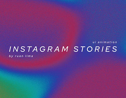 Instagram Stories UI Animation - Ruan Lima