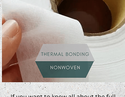 Process Of Thermal Bonding of Nonwoven