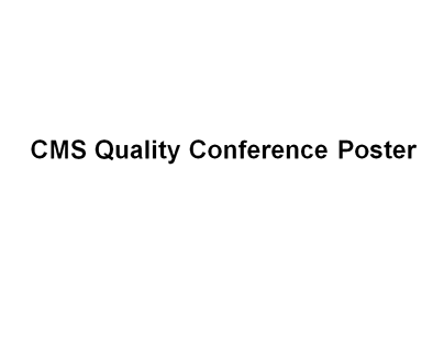 CMS Quality Conference Poster