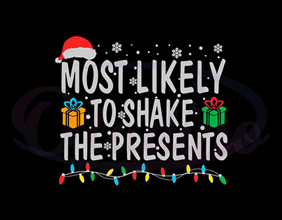 Funny Most Likely To Shake Presents