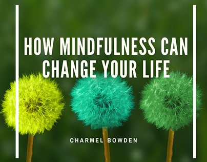 How Mindfulness Can Change Your Life