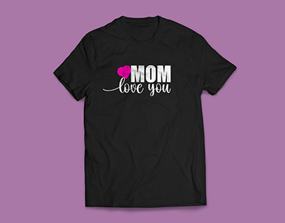 Mom Love Typography T-shirt Design