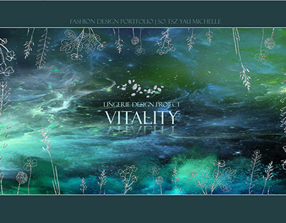 Project thumbnail - Fashion Design Portfolio | "Vitality "Lingerie Design