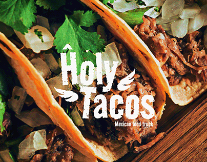 HOLY TACOS - MEXICAN FOOD TRUCK