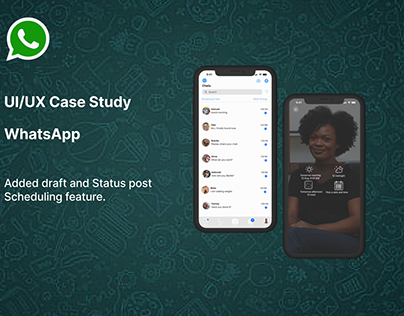 WhatsApp Case study: Added Drafts & Scheduling feature.