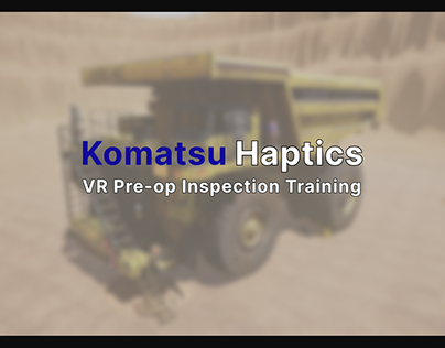 Komatsu Haptics - VR Pre-op Inspection Training