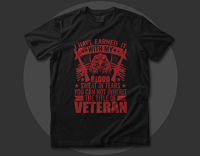 I have earned blood veteran t shirt design vector.
