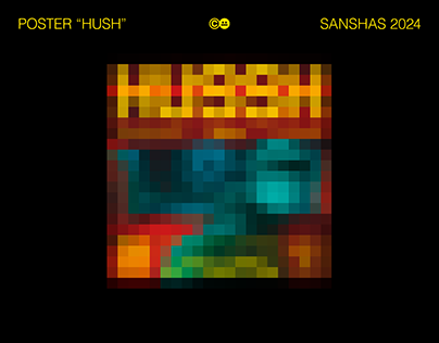 Project thumbnail - Poster "HUSH"