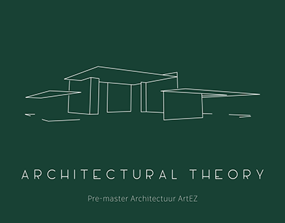 Architectural Theory - Pre-master Architectuur - ArtEZ