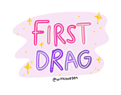 First Drag