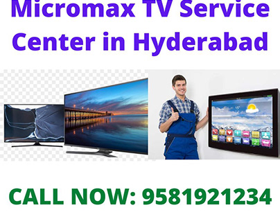 Micromax TV Service Center in Hyderabad|9581921234