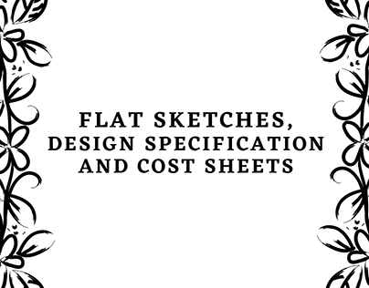 Flats, design spec and cost sheets