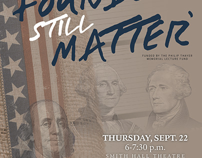 Thayer Lecture- Why the Founders Still Matter