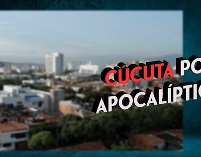 Cúcuta Post apocalipsis