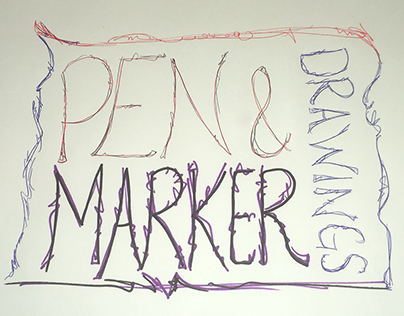 Pen & Marker Drawings
