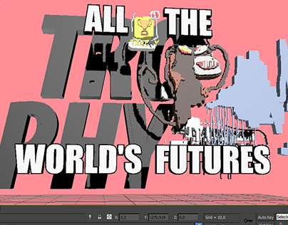 3D: all the world's futures