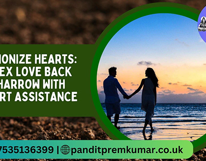 Get Ex Love Back in Harrow with Expert Assistance