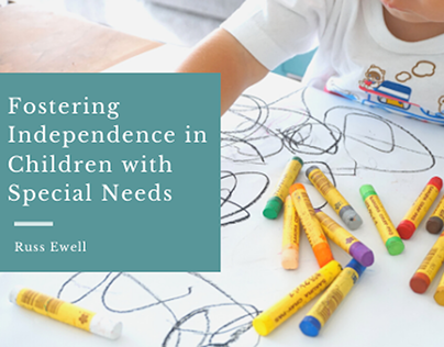 Fostering Independence in Children with Special Needs