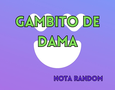 Article: GAMBITO DE DAMA
