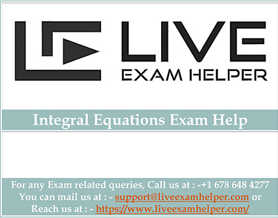 Integral Equations Exam Help | Take Your Math Exam