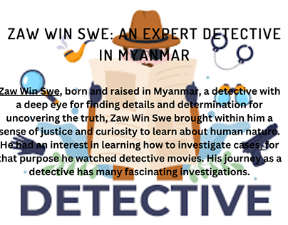 Zaw Win Swe: An Expert Detective in Myanmar
