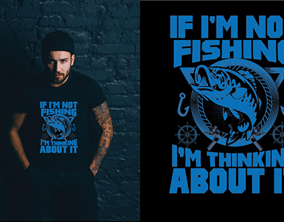IF I'M NOT FISHING