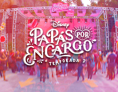Project thumbnail - Papás Por Encargo - Fan Event Segunda Temporada