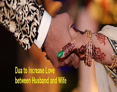 Dua to Increase Love between Husband and Wife