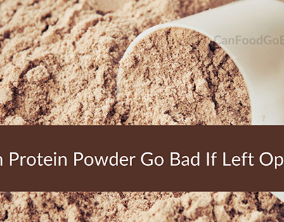 Can Protein Powder Go Bad If Left Open?