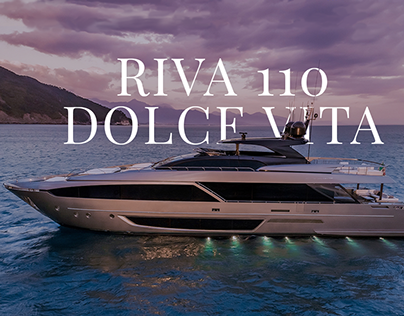 Yacht Promotional Website | Riva 110 Dolce Vita