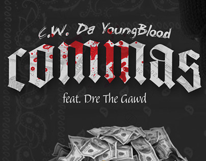 C.W. Da YoungBlood feat. Dre The Gawd - Commas