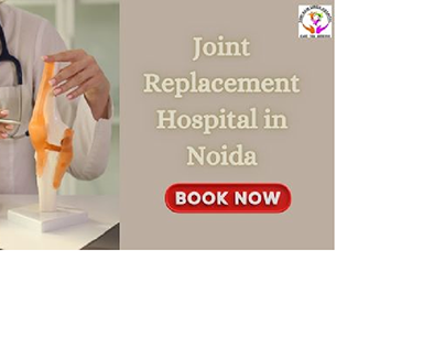 Joint Replacement Hospital in Noida