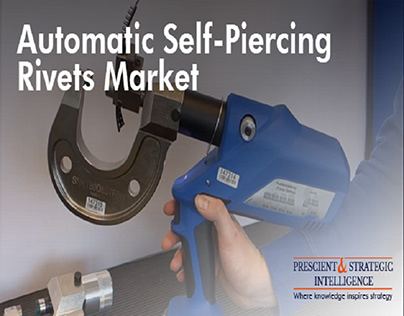 Automatic Self-Piercing Rivets Market