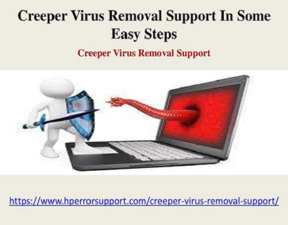 Creeper Virus Removal Support In Some Easy Steps