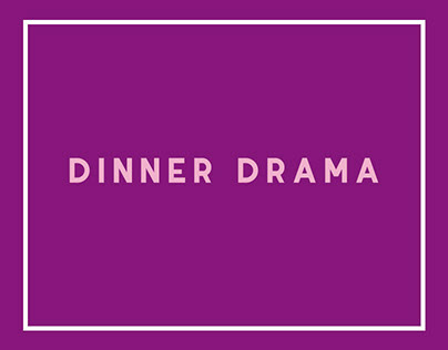 Dinner Drama