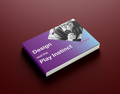 Paul Rand - Design and the Play Instinct