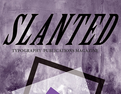 Slanted Typography Publications Magazine