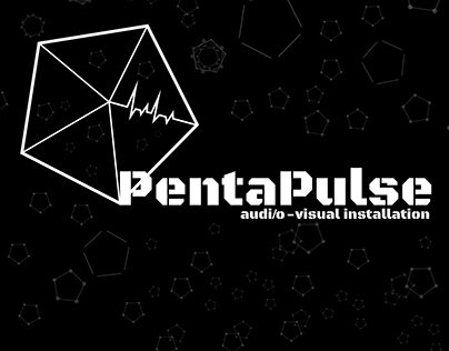 "PentaPulse" audio - visual installation