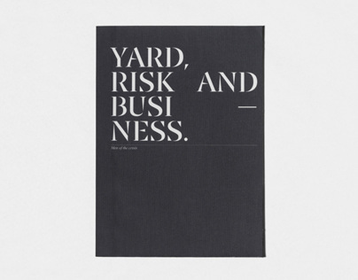 Yard, Risk and Business