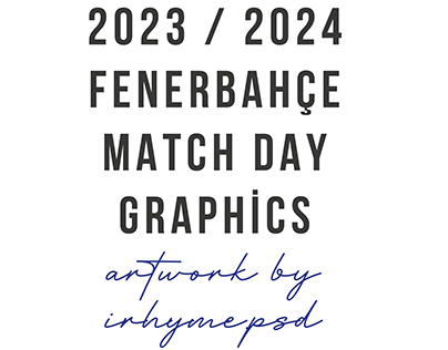 2023 / 2024 Fenerbahçe Match Day Graphics