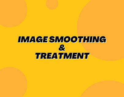Image smoothing & treatment