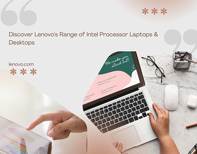 Lenovo's Intel Processor Laptops & Desktops