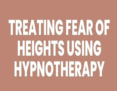 Treating Fear of Heights Using Hypnotherapy