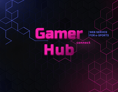 Project thumbnail - Gamer connect Hub | Web service | UX/UI design