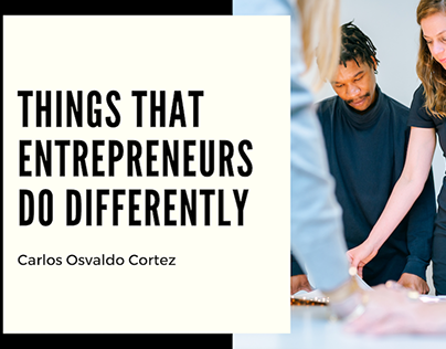 Things That Entrepreneurs Do Differently