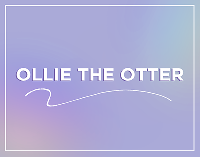 Ollie The Otter Opening